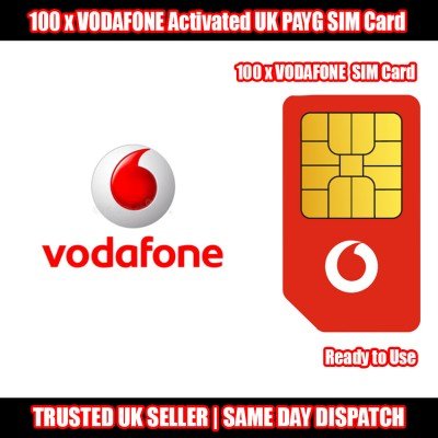 100 x VODAFONE Activated UK PAYG SIM Card - Ready to Use