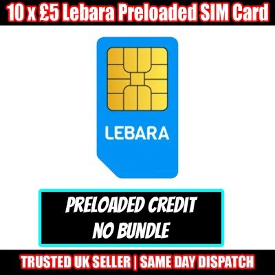 10 x £5 Lebara Mobile Preloaded UK Network Pay as You Go Sim Card (BULK)