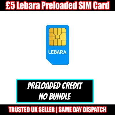 £5 Lebara Mobile Preloaded UK Network Pay As You Go Sim Card - Credit DO NOT EXPIRE