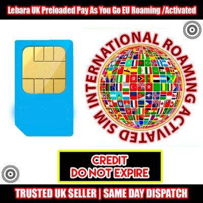 Lebara UK Preloaded Pay As You Go EU Roaming /Activated Travel Sim Card